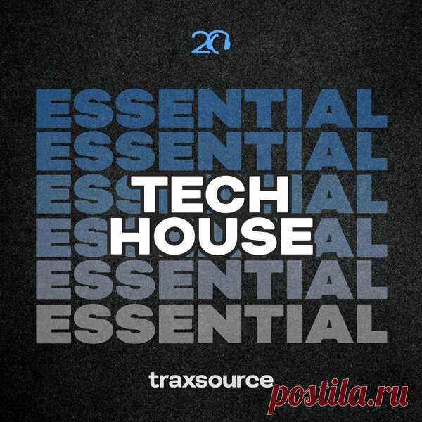 Traxsource Essential Tech September 30th, 2024 - DJ-Source.com