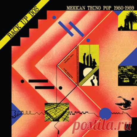 VA - Back Up-Mexican Tecno Pop 1982-​1989 (2024) 320kbps / FLAC