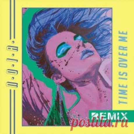 N.O.I.A. - Time Is Over Me (I Venti Remixes) (2025) [EP] Artist: N.O.I.A. Album: Time Is Over Me (I Venti Remixes) Year: 2025 Country: Italy Style: Synthpop, Electronic