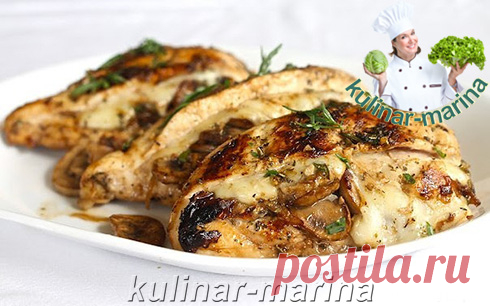 Ароматная, фаршированная грибами и сыром, курочка | Flavorful stuffed mushrooms and cheese, chicken - Мясные - Сборник лучших рецептов - Рецепты - Моя кулинарная книга