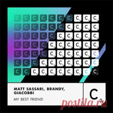 Matt Sassari, Brandy, GIACOBBI - My Best Friend (Extended Mix) | 4DJsonline.com