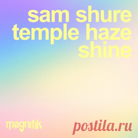 Sam Shure, Temple Haze - Shine free download mp3 music 320kbps