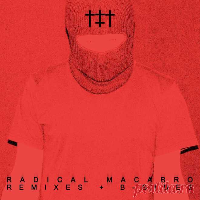 Ritualz - RADICAL MACABRO REMIXES + B-SIDES (2025) 320kbps / FLAC