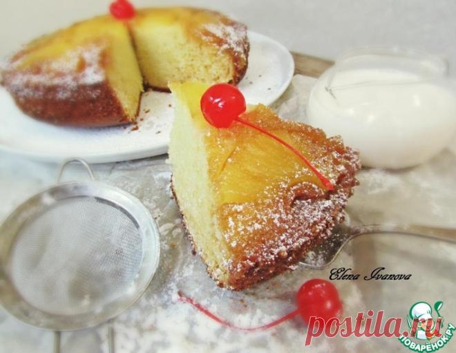 Ананасовый пирог Бри Ходж 🍰🍰по-настоящему вкусно, по-настоящему интересно, по-американски сладко!