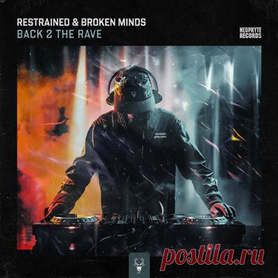Broken Minds, Restrained – Back 2 The Rave (Extended Mix)