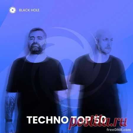 VA — Techno Top 50 April 2022 [by Black Hole Recordings] - 18 April 2022 - EDM TITAN TORRENT UK ONLY BEST MP3 FOR FREE IN 320Kbps (Скачать Музыку бесплатно).