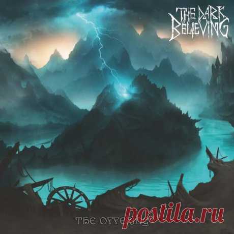 The Dark Believing - The Offering (2020) Melodic Death Metal
Germany