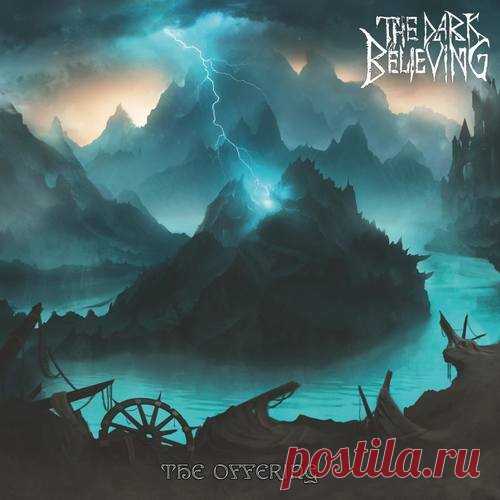 The Dark Believing - The Offering (2020) Melodic Death Metal
Germany