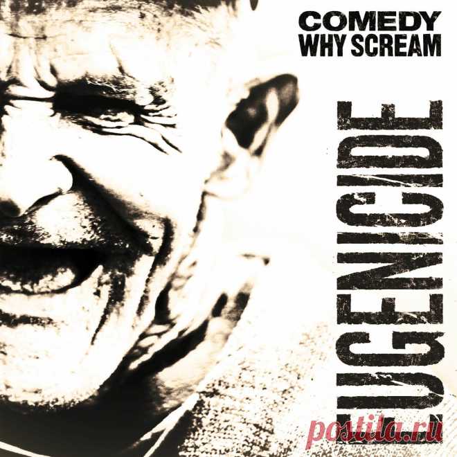 Comedy Why Scream - Eugenicide (2025) 320kbps / FLAC