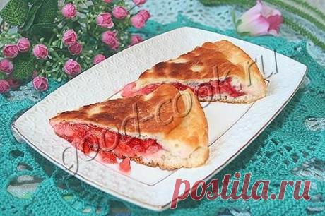 Хорошая кухня - жареный пирог с клубникой. Кулинарная книга рецептов. Салаты, выпечка.