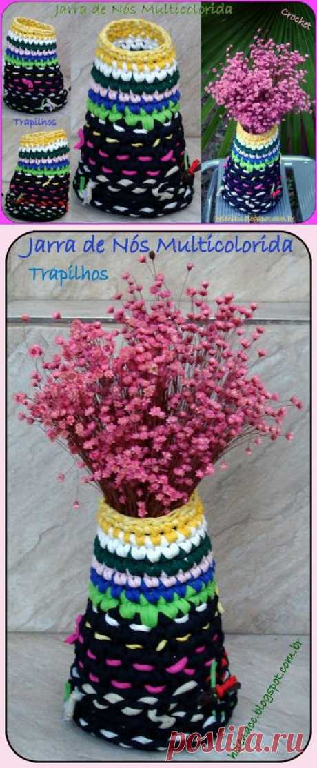 EU TAMBÉM CROCHETO...: Jarra de Nós Multicolorida em Trapilhos