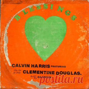 Calvin Harris, Clementine Douglas - Blessings (Cassian Remix) | 4DJsonline.com