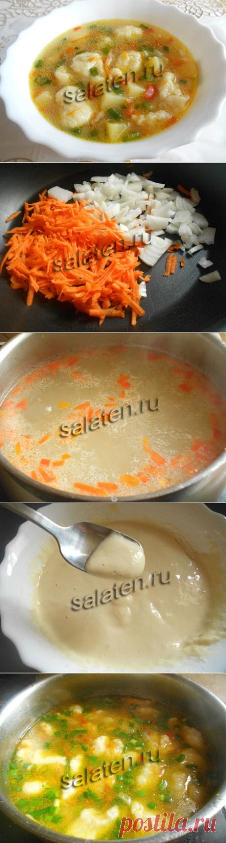 Как приготовить суп с клецками, рецепт с фото | salaten.ru