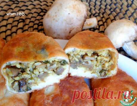 Пирожки с рисом и шампиньонами – кулинарный рецепт