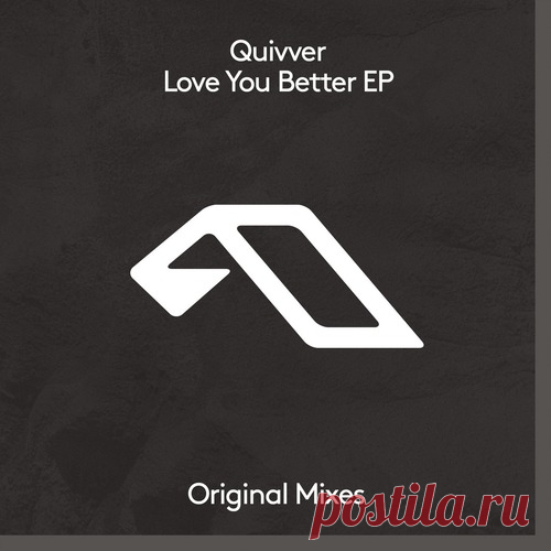 Quivver – Love You Better EP [ANJDEE861BD]