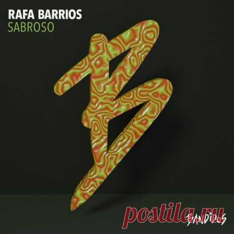 Rafa Barrios – Sabroso [BANDIDOS080]