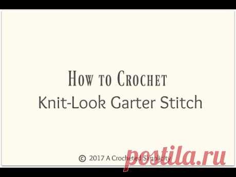 How to Crochet the Knit-Look Garter Stitch