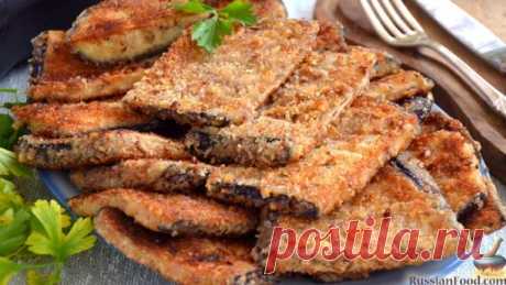 Оригинальная панировка с орехами. Шницель из баклажанов | ЛУЧШИЕ РЕЦЕПТЫ RussianFood.com | Дзен