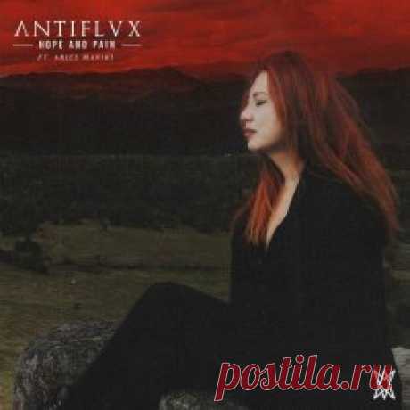 Antiflvx - Hope And Pain (feat. Ariel Maniki) (2024) [Single] Artist: Antiflvx Album: Hope And Pain (feat. Ariel Maniki) Year: 2024 Country: Colombia Style: Darkwave
