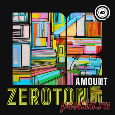 Amount - Zeroton (2025) [EP] Artist: Amount Album: Zeroton Year: 2025 Country: Germany Style: Electro, Techno, Disco