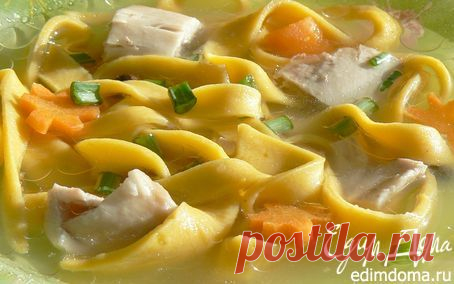 домашняя лапша из тыквы на курином бульоне | Кулинарные рецепты от «Едим дома!»