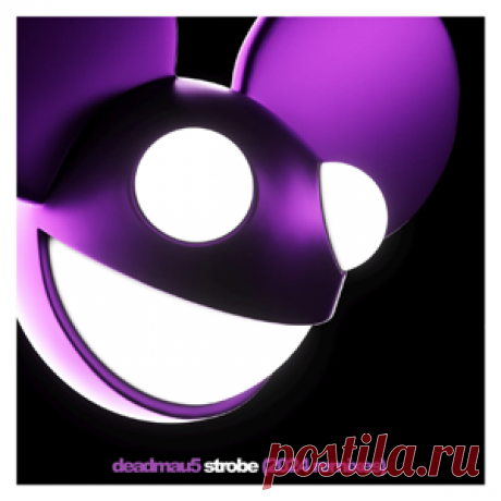 deadmau5 - Strobe (2024 Remixes) | 4DJsonline.com