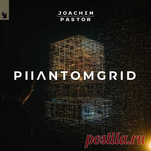Download Joachim Pastor - PHANTOMGRID [ARMAS3214] Label Armada Music Styles Dance / Electro Pop Date 2025-04-04 Catalog # ARMAS3214 Length 6:05 Tracks 1