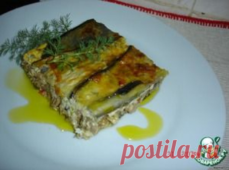 Греческая мусака (адаптированная) - кулинарный рецепт