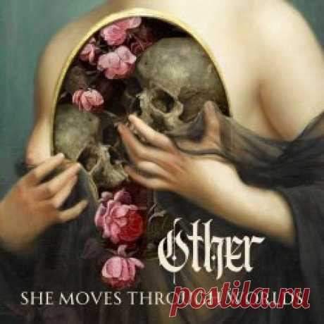 Other - She Moves Through Worlds (2025) Artist: Other Album: She Moves Through Worlds Year: 2025 Country: USA Style: Darkwave, Witch House