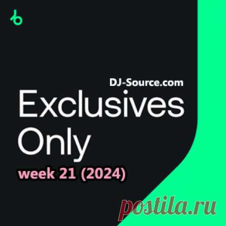 Beatport Exclusives Only: Week 21 (2024)