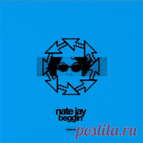 Nate Jay - Beggin' | 4DJsonline.com