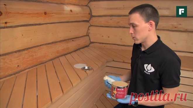 Каким воском покрыть сауну и баню