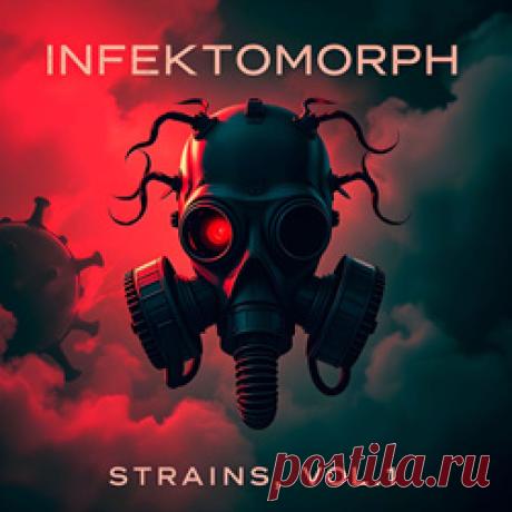 Infektomorph - Strains, Vol. 1 (2026) 320kbps / FLAC
