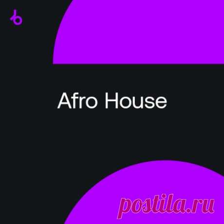 Beatport Closing Essentials 2021 Afro House October 2021 DATA CREATED: 28/10/2021  	QUALITY: MP3/320 kbps  	GENRE: Afro House  Tracklist 1. Zakes Bantwini, Kasango – Osama (Original Mix) (6:49) 2. Awen, Candy