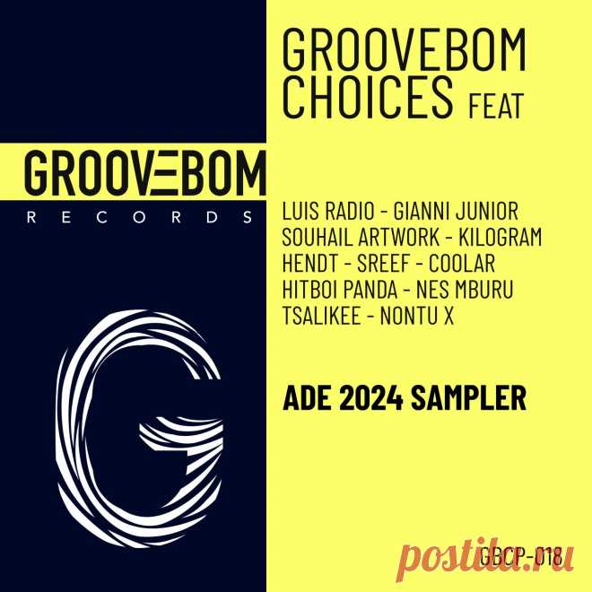 VA - Groovebom Choices - ADE 2024 Sampler GBCP018 » MinimalFreaks.co