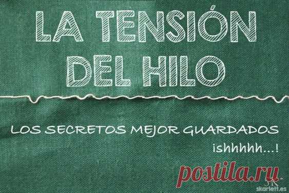 La tensión del hilo - Los secretos mejor guardados - Skarlett Costura
