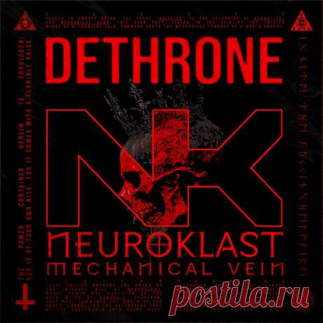 Neuroklast feat. Mechanical Vein - DETHRONE (Single) (2025) 320kbps / FLAC