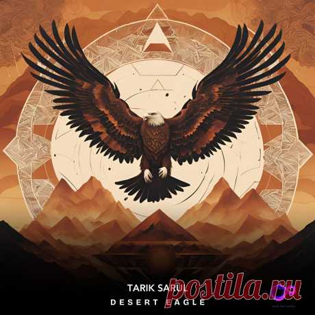 Tarık Sarul - Desert Eagle