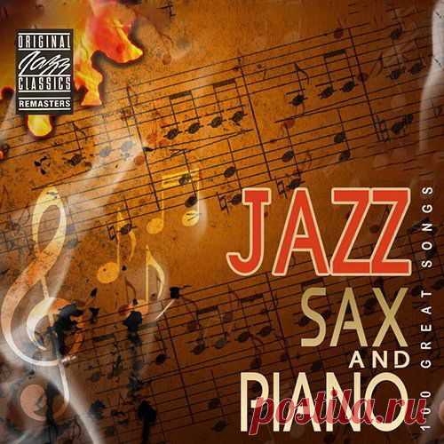 Jazz Sax and Piano - 100 GREAT SONGS (Mp3) Исполнитель: Various ArtistНазвание: Jazz Sax and Piano - 100 GREAT SONGSДата релиза: 2023Страна: UKЖанр: Jazz, Instrumental Jazz, InstrumentalКоличество композиций: 100Формат | Качество: MP3 | 320 kpbsПродолжительность: 08:41:22Размер: 1,2 GB (+3%)TrackList:001. Bernie Mcgann Quartet - Happy
