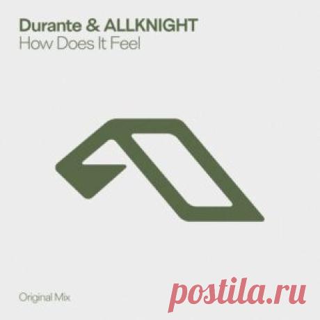 Durante, ALLKNIGHT - How Does It Feel [ANJDEE987BD] - HypeDJ.top