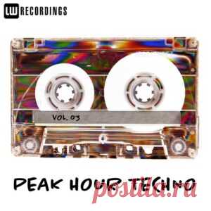 VA - Peak Hour Techno, Vol. 03 [LWUPTT03] - HypeDJ.top