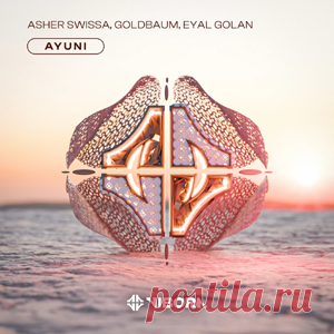 ASHER SWISSA, GOLDBAUM, Eyal Golan - Ayuni | 4DJsonline.com
