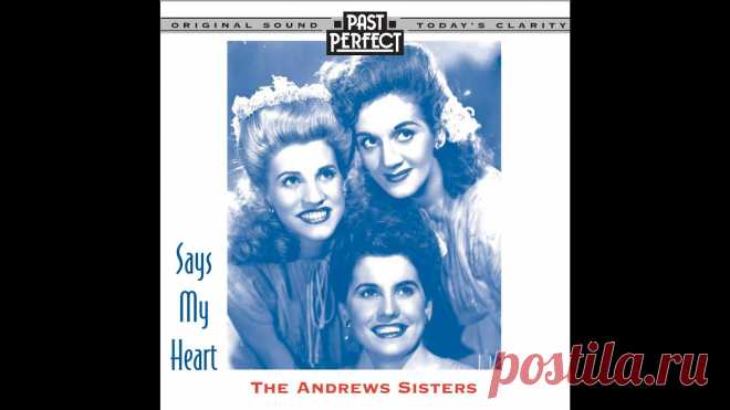 The Andrews Sisters: Says My Heart #1930 & #1940s Songs #vocalists Valentine's Romantic Tune Playlist: https://youtube.com/playlist?list=PLIvacmZCzEbBvzMFxae7HtA-lEQy1UHXWDreamy Vintage Love Songs Playlist: https://youtube.c...