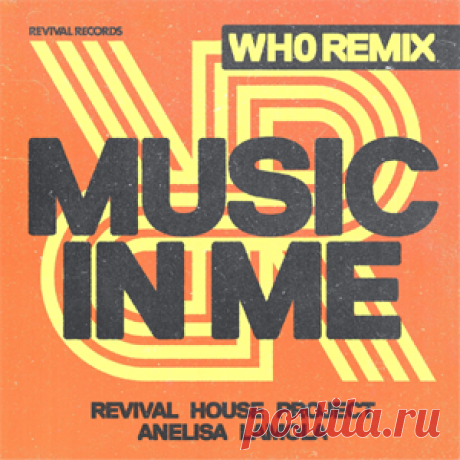 Revival House Project, Anelisa Lamola - Music In Me (Wh0 Extended Remix) | 4DJsonline.com
