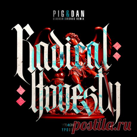 Download Radical Honesty - Pig&Dan - Electrobuzz