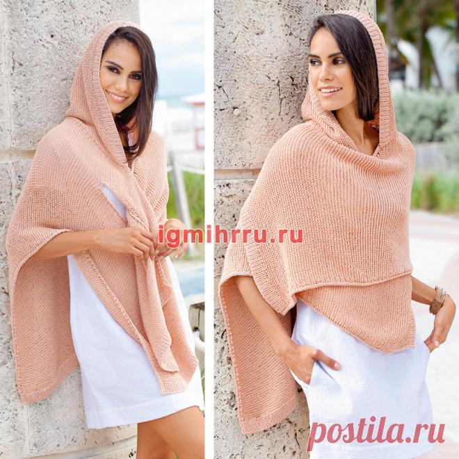 Легкая накидка-пончо с капюшоном. Вязание спицами