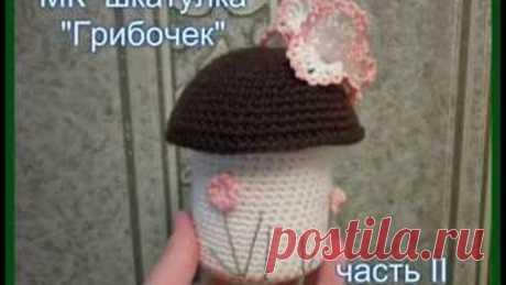 МК Шкатулка "Грибочек" часть ІІ