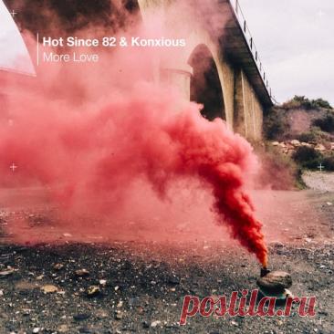 Hot Since 82, KONXIOUS – More Love [KD236BP]