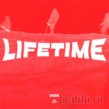 Dox - Lifetime (Extended Mix) | 4DJsonline.com