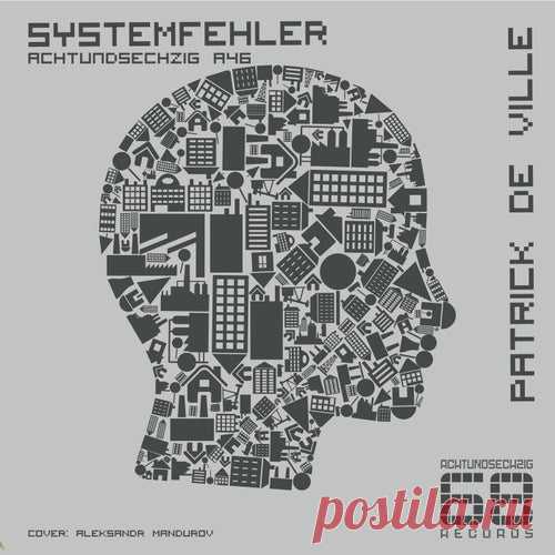 Patrick de Ville - Systemfehler [Achtundsechzig]